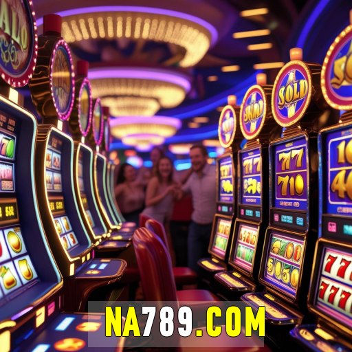 NA789  – A Maior Seleção de Jogos Ao Vivo e Cassino Online